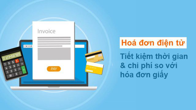 Hóa đơn điện tử là giải pháp tiết kiệm chi phí hiệu quả