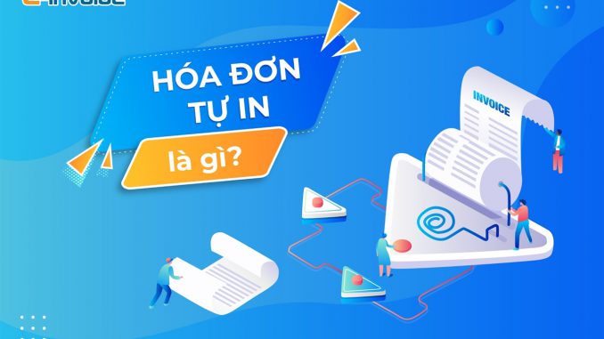 Vì sao cần thay thế hóa đơn tự in?