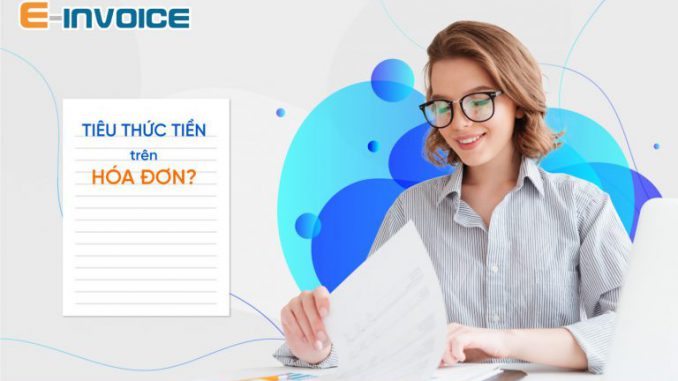 Tiêu thức số tiền bằng chữ trên hóa đơn