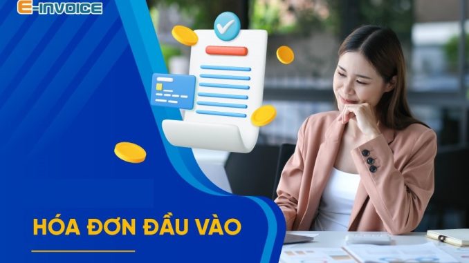 Hóa đơn đầu vào là gì?