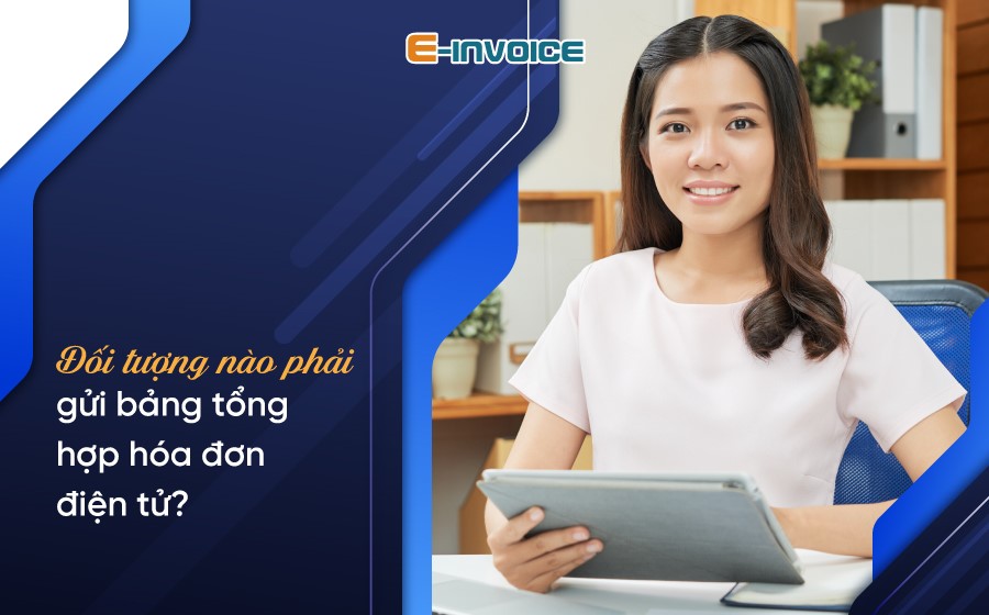 Quy định bảng tổng hợp dữ liệu hóa đơn điện tử